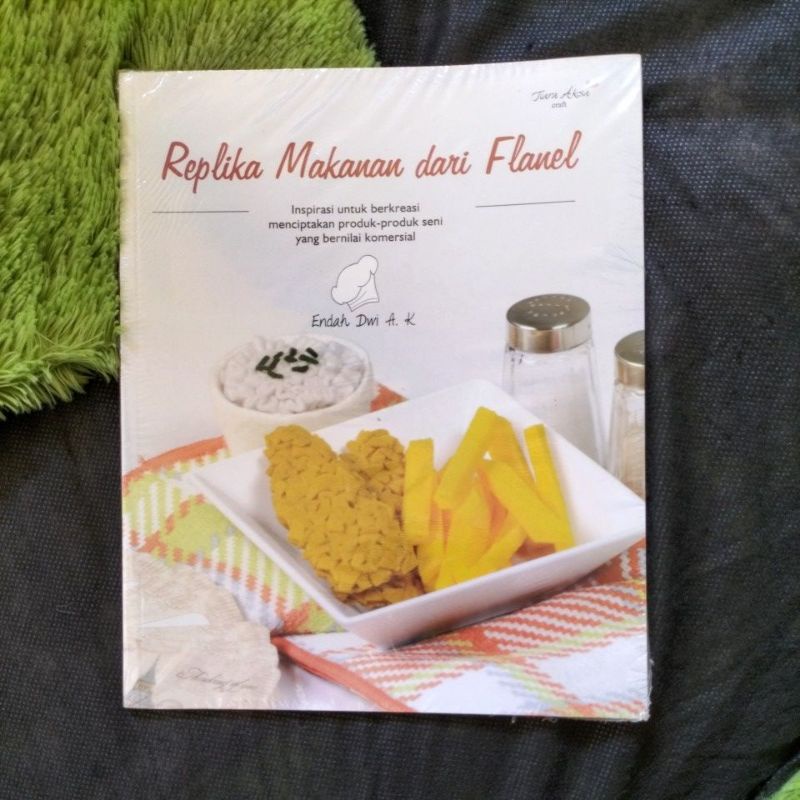 REPLIKA ORIGINAL BOOK OF CREATIONS AND CRAFTS REPLICAS OF FOOD จาก FLANNELS INSPIRATION TO CREASE สร