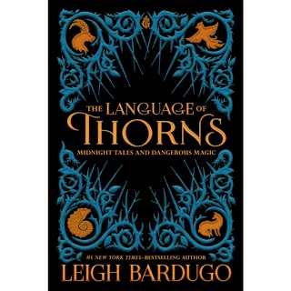 The Language of Thorns: Midnight Tales and Dangerous Magic ปกแข็ง หนังสือใหม่ นำเข้าจากต่างประเทศ