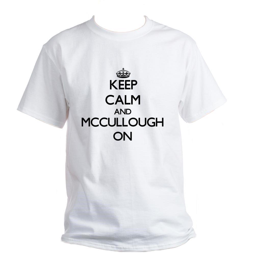 Keep Calm And Mccullough On เสื้อยืดสั่งทําพิเศษสุดเท่