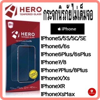 กระจกไม่เต็มจอฮีโร่ สำหรับรุ่น iphone5/5s/5c/se,6/6s,6+/6s+,7/8,7+/8+,X/Xs,Xr,Xsmax,11,11Pro,11promax