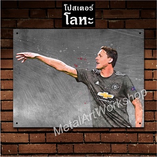 ป้ายเหล็ก เนมานย่า มาติช แมนยู สกรีนลายเหล็กขูดขีด Nemanja Matić Manchester United โปสเตอร์ โลหะ รูป ภาพ นักฟุตบอล