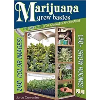 [Canabis book] [CBD] Marijuana Grow Basics : The Easy Guide for Cannabis Aficionados