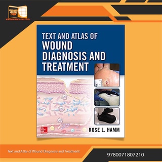 Text and Atlas of Wound Diagnosis and Treatment