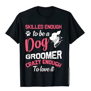 เสื้อยืดผ้าฝ้าย พิมพ์ลายสุนัขน่ารัก ตลก - Dog Groomer Love สําหรับผู้ชายสามารถปรับแต่งได้