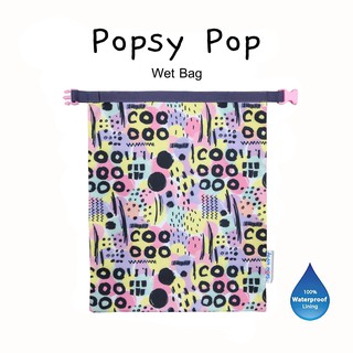 กระเป๋า รุ่น Wet Bag ลาย Popsy Pop