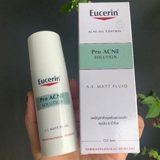 มอยส์เจอไรเซอร์ลดรอยสิว ลดสิวอุดตัน คุมมัน✨✨ EUCERIN PRO ACNE SOLUTION A.I. MATT FLUID