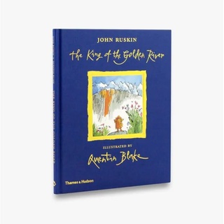 Fathom_ (ENG) The King of the Golden River / John Ruskin / Illustrated by Quentin Blake / Thames&amp;Hudson