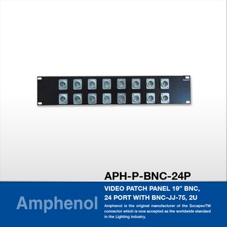 Amphenol APH-P-BNC-24P Video Patch Panel 19” BNC, 24 Port with BNC-JJ-75, 1U