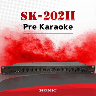 HONiC ปรีคาราโอเกะ รุ่น SK-202  [ออกใบกำกับฯได้]