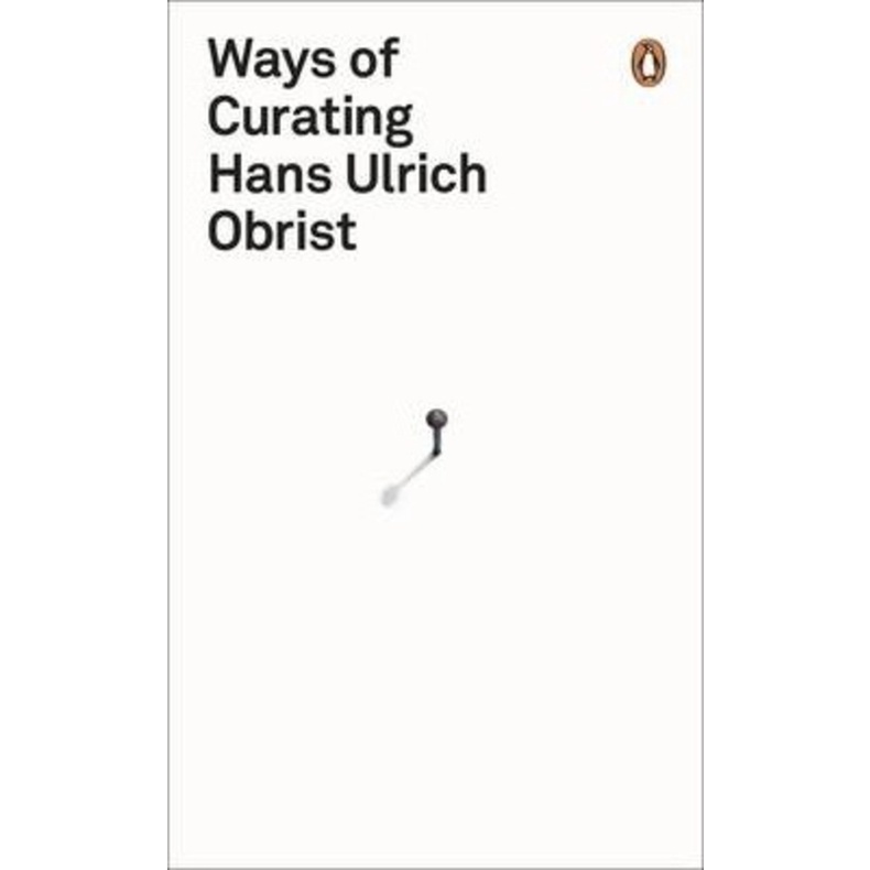 วิธีการบ่ม โดย Hans Ulrich Obrist (ฉบับสหราชอาณาจักรปกอ่อน)