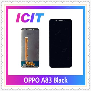 Set oppo A83 อะไหล่หน้าจอพร้อมทัสกรีน หน้าจอ LCD Display Touch Screen ICIT-Display