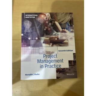 Project Management in Practice, 7th Edition, International Adaptation by Meredith (Wiley Textbook)