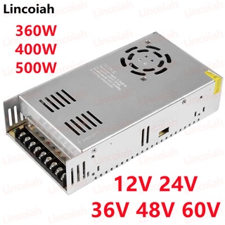 หม้อแปลงพาวเวอร์ซัพพลาย 12V 24V 36V 48V 60V 6.6A 7.5A 10A 15A 20A 30A 40A 360W 400W 500W สําหรับแถบไฟ LED มอเตอร์ CNC อุปกรณ์ไฟฟ้าอุตสาหกรรม