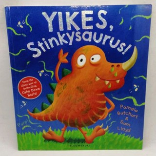 Yikes, Stinkysaurus !., by Pamela Butchart and Sam Lloyd - 117