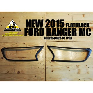 HEADLAMP COVER  FORD RANGER MC 2015-2020 FLATBLACK  ครอบไฟหน้าดำด้านฟอร์ดเรนเจอร์เอ็มซี 2015 - 2020