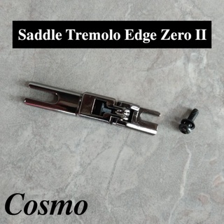 Sadle tremolo edge zero II zps original