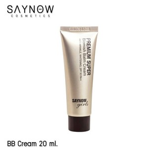 บีบีครีม เซย์นาว SAYNOW Girls Premium Super BB ปกปิดริ้วรอยบนใบหน้า เนียนกริบ 20 ml