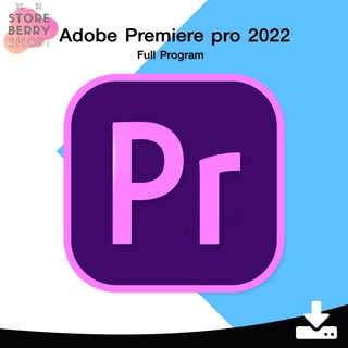 Premiere Pro 2021 - 2022 [Win/macOS] [ตัวเต็ม] [ถาวร] โปรแกรมตัดต่อวิดีโอระดับมืออาชีพ