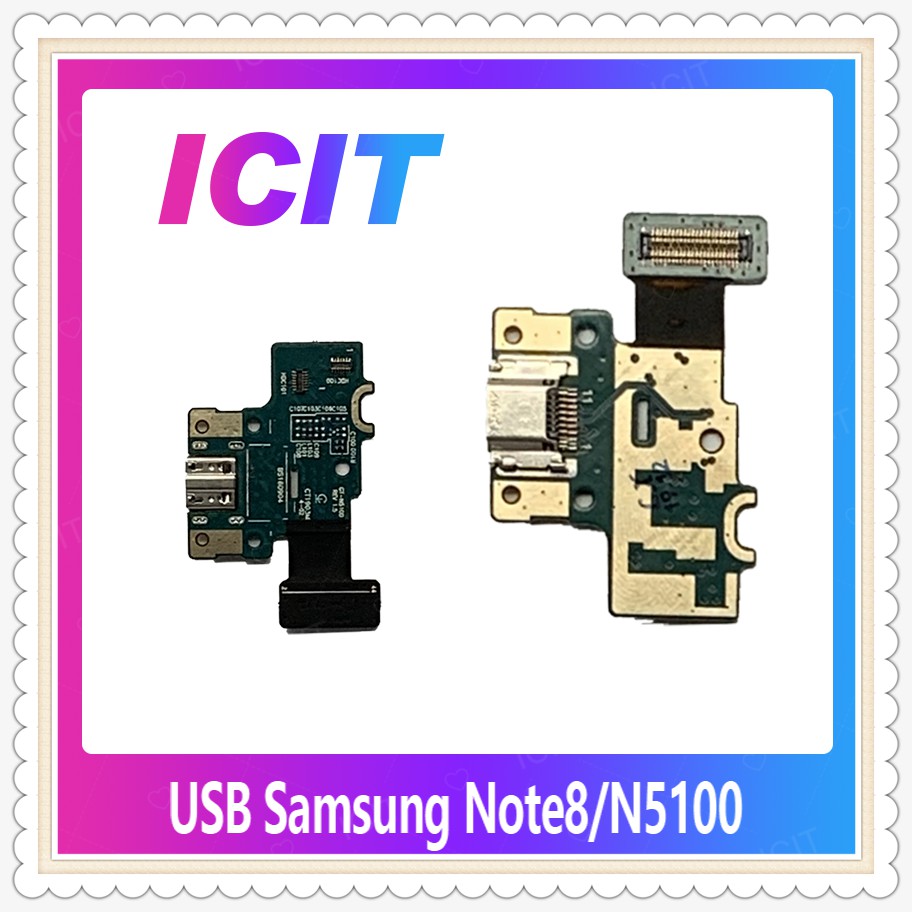 USB Samsung Tab 8.0 Note8/N5100 อะไหล่สายแพรตูดชาร์จ Charging Connector Port Flex Cable（ได้1ชิ้นค่ะ) ICIT-Display