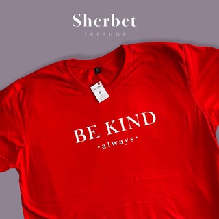 เสื้อยืด BE KIND |sherbet.teeshop