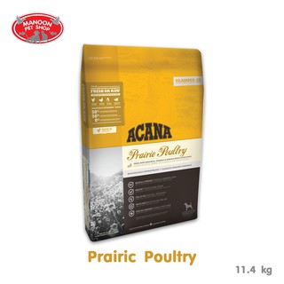 [MANOON] ACANA Dog Food Prairie Poultry อคานา อาหารเม็ดสุนัข สูตรเนื้อไก่ ไก่งวงและไข่ บำรุงขน 11.4kg