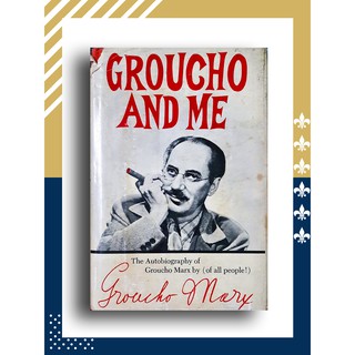 Groucho and Me. the Autobiography of Grouch Marx By (of All People! ) โดย Groucho Marx