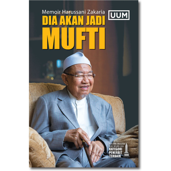 (UUM) MEMOIR MUST BE ZAKARIA : เขาจะเป็น Mufti