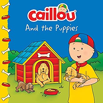 Caillou and the Puppies (Caillou) สั่งเลย!! หนังสือภาษาอังกฤษมือ1 (New)