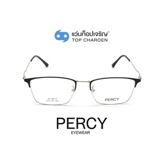 PERCY แว่นสายตาทรงเหลี่ยม XC-8017-C4-2 size 53 By ท็อปเจริญ