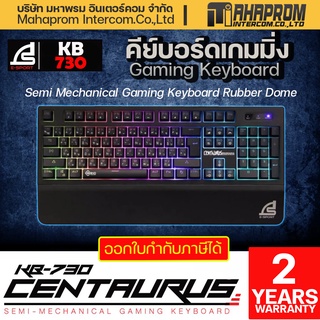 เกมมิ่งคีย์บอร์ด SIGNO KB-730  E-Sport Semi Mechanical Gaming Keyboard Rubber Dome CENTAURUS ประกัน 2ปี.