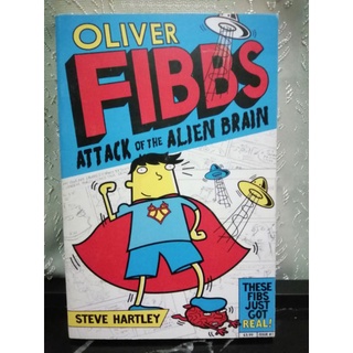 Oliver Fibbs. Attack of the Alien Brain-X