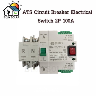 สวิตซ์สลับแหล่งจ่ายไฟ อัตโนมัติ ระบบไฟฟ้าสำรอง ATS Automatic Dual Power Transfer Switch รุ่น 2P 100A