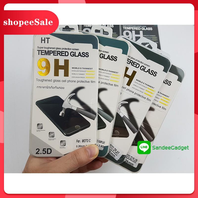ฟิล์มกระจกนิรภัย Moto E5 Plus , C , G6 plus , G5s plus , G5 Plus , E4 plus , Z2 play , G4 Plus , Z ,