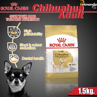 Royal Canin  Chihuahua Adult อาหารลูกสุนัขพันธุ์ ชิวาวา โรยัลคานิน 1.5kg.