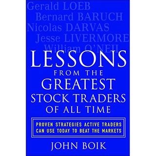 Lessons from the Greatest Stock Traders of All Time : Proven Strategies Active Traders Can Use Today ใหม่