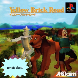 บทสรุปเกม YELLOW BRICK ROAD [PS1]