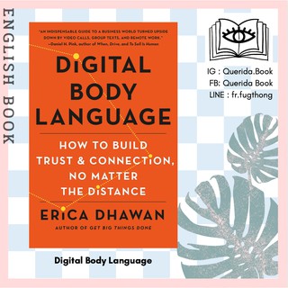 [Querida] หนังสือภาษาอังกฤษ Digital Body Language: How to Build Trust and Connection, No Matter by Erica Dhawan