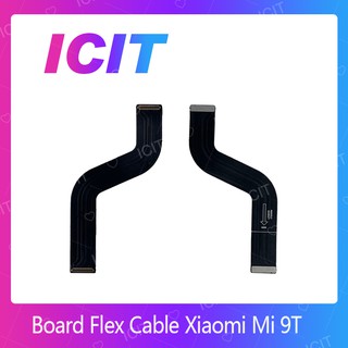 Xiaomi Mi 9Tอะไหล่สายแพรต่อบอร์ด Board Flex Cable (ได้1ชิ้นค่ะ) ICIT 2020