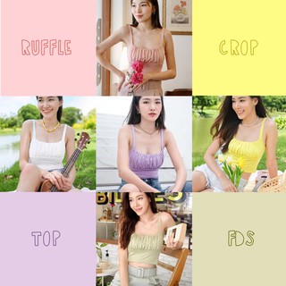 FDS006 - RUFFLE Crop Top ครอปสีพาลเทล 5 สีด้วยกัน จับจีบช่วงอกย่น น่ารักสุดๆ