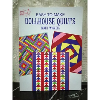 Easy-to-Make Dollhouse Quilts (Dover Quilting) by Janet Wickell -107A