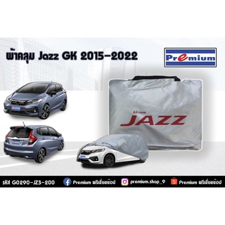 ผ้าคลุมรถ JAZZ GK ปี 2014-2022 / รหัส G0290-JZ3-200