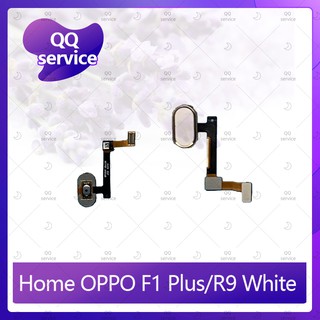 Home OPPO R9/F1plus/F1+ อะไหล่สายแพรปุ่มโฮม แพรโฮม Home Set (ได้1ชิ้นค่ะ) อะไหล่มือถือ คุณภาพดี QQ service