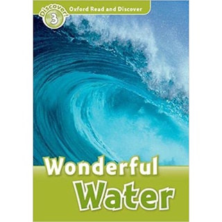 DKTODAY หนังสือ OXFORD READ&amp;DISCOVER 3:WONDERFUL WATER