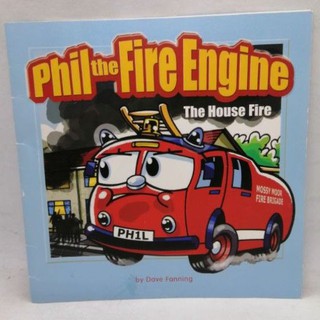 Phil the Fire Engine. The House Fire by Dave Fanning-119