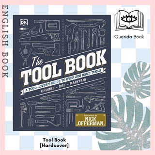 [Querida] หนังสือภาษาอังกฤษ Tool Book : A Tool-lovers Guide to over 200 Hand Tools [Hardcover]