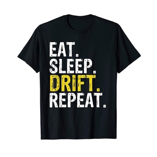 เสื้อยืด พิมพ์ลาย Eat Sleep Drift Repeat Drifting เหมาะกับของขวัญS-5XL