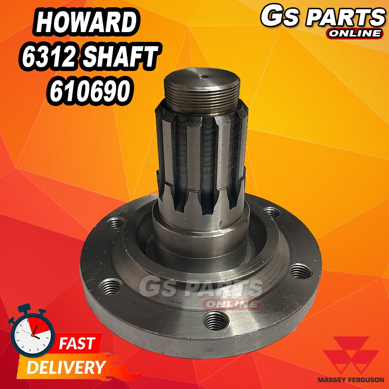 HOWARD 6312 SHAFT 610690 MF GS PARTS