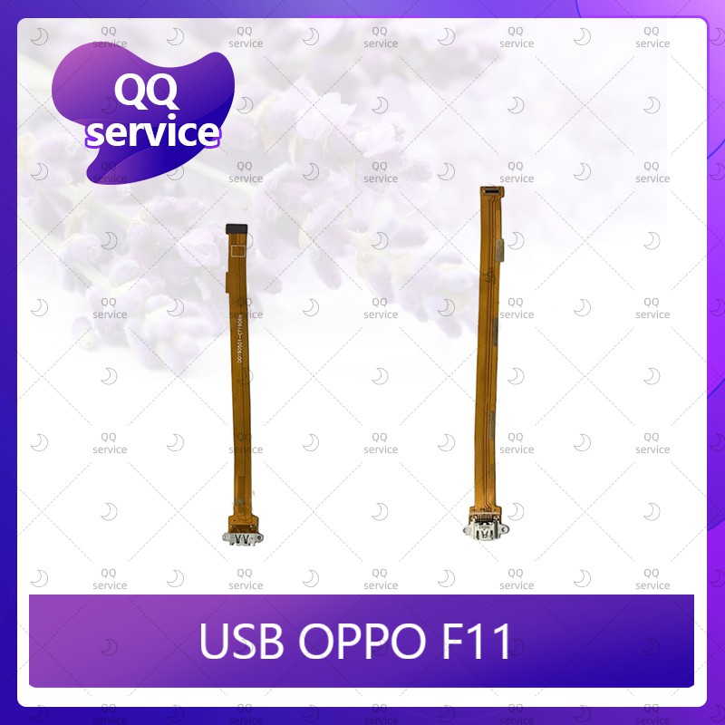 USB OPPO F11 อะไหล่สายแพรตูดชาร์จ แพรก้นชาร์จ Charging Connector Port Flex Cable（ได้1ชิ้นค่ะ)  QQ service