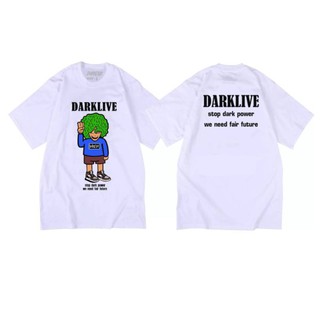 New Arrival !! สื้อยืดเเนวสตรีทแฟชั่น​ สกรีนลาย DARKLIVE Stop Dark Power - Tshirt Streetwear