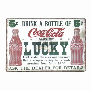 ป้ายสังกะสีวินเทจ Drink A Bottle of Coca Cola And be Lucky, ขนาด 20x30 ซม.